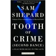 Tooth of Crime Second Dance by SHEPARD, SAM, 9780307274984