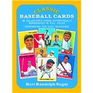 Classic Baseball Cards by Sugar, Bert Randolph, 9780486234984