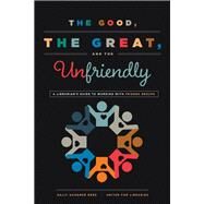 The Good, the Great, and the Unfriendly by Reed, Sally Gardner; United for Libraries, 9780838914984