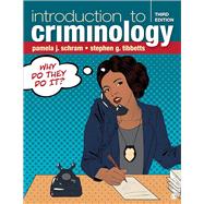 Sage Vantage: Introduction to Criminology: Why Do They Do It? by Schram, Pamela J.; Schwartz, Joseph  A.; Tibbetts,  Stephen G., 9781071914984