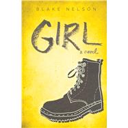 Girl by Nelson, Blake, 9781481494984