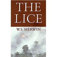 The Lice by Merwin, W. S.; Zapruder, Matthew, 9781556594984