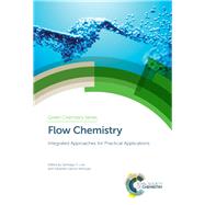 Flow Chemistry by Luis, Santiago V.; Garcia-verdugo, Eduardo, 9781788014984