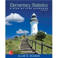 Elementary Statistics: A Step By Step Approach by Allan Bluman, 9780073534985