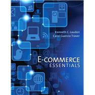 E-Commerce Essentials by Laudon, Kenneth C.; Traver, Carol Guercio, 9780133544985