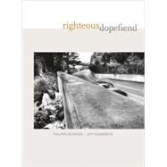Righteous Dopefiend by Bourgois, Philippe, 9780520254985