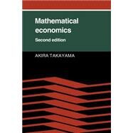 Mathematical Economics by Akira Takayama, 9780521314985