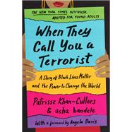 When They Call You a Terrorist by Khan-Cullors, Patrisse; Bandele, Asha, 9781250194985