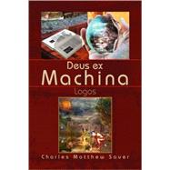 Deus ex Machina by Sauer, Charles Matthew, 9781436314985