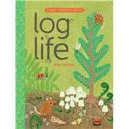 Log Life by Hevron, Amy; Hevron, Amy, 9781665934985