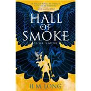 Hall of Smoke by Long, H.M., 9781789094985