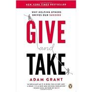 Give and Take by Grant, Adam, 9780143124986