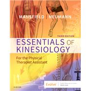 Essentials of Kinesiology for the Physical Therapist Assistant by Mansfield, Paul Jackson; Neumann, Donald A., Ph.D., 9780323544986