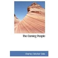 The Coming People by Dole, Charles Fletcher, 9780559024986