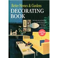 Better Homes and Gardens Decorating Book by Better Homes and Gardens Books, 9781328944986