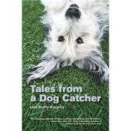 Tales from a Dog Catcher by Duffy-Korpics, Lisa, 9781599214986
