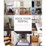 Rock Your Rental Style, Design, and Marketing Tips to Boost Your Bookings by Palmisano, Joanne; Palmisano, Rosanne, 9781682684986