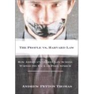 The People V. Harvard Law by Thomas, Andrew Peyton, 9781893554986