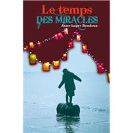 Le temps des miracles by Anne-Laure Bondoux, 9782747094986
