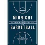 Midnight Basketball by Hartmann, Douglas, 9780226374987