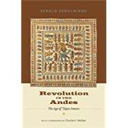 Revolution in the Andes by Serulnikov, Sergio; Frye, David; Walker, Charles F., 9780822354987