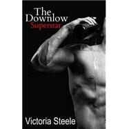 The Downlow Superstar by Steele, Victoria, 9781503094987