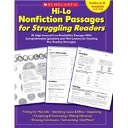 Hi-Lo Nonfiction Passages for Struggling Readers: Grades 68 80 High-Interest/Low-Readability Passages With Comprehension Questions and Mini-Lessons for Teaching Key Reading Strategies by Chang, Maria; Teaching Resources, Scholastic, 9780439694988