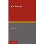 Marionettes by Lucas, F. L., 9781107604988