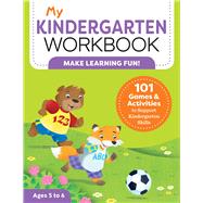 My Kindergarten Workbook by Lynch, Brittany; Boyer, Robin, 9781641524988