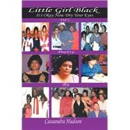 Little Girl Black by Hudson, Cassandra, 9781796064988