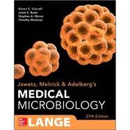 Jawetz Melnick & Adelbergs Medical Microbiology 27 E by Carroll, Karen; Butel, Janet; Morse, Stephen, 9780071824989
