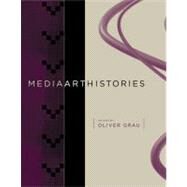 MediaArtHistories by Grau, Oliver, 9780262514989