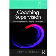 Coaching Supervision by Birch, Jo; Welch, Peter, 9780367244989