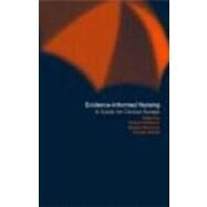 Evidence-Informed Nursing: A Guide for Clinical Nurses by Abbott,Pamela;Abbott,Pamela, 9780415204989