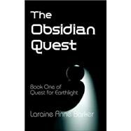 The Obsidian Quest by Barker, Laraine, Anne, 9780759904989