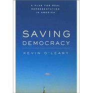 Saving Democracy by O'Leary, Kevin, 9780804754989