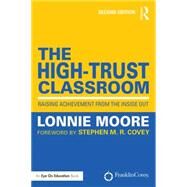 The High-trust Classroom by Moore, Lonnie, 9781138904989