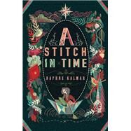 A Stitch in Time by Kalmar, Daphne, 9781250154989
