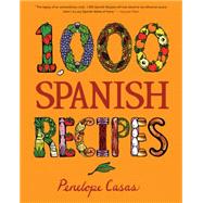 1,000 Spanish Recipes by Casas, Penelope, 9780470164990