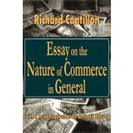 Essay on the Nature of Commerce in General by Cantillon,Richard, 9780765804990