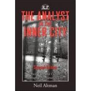The Analyst in the Inner City, Second Edition: Race, Class, and Culture Through a Psychoanalytic Lens by Altman; Neil, 9780881634990