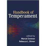 Handbook of Temperament by Zentner, Marcel; Shiner, Rebecca L., 9781462524990