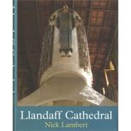 Llandaff Cathedral by Lambert, Nick, 9781854114990