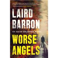 Worse Angels by Barron, Laird, 9780593084991