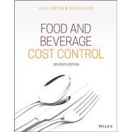 Food and Beverage Cost Control by Dopson, Lea R.; Hayes, David K., 9781119524991