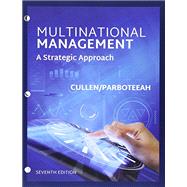 Bundle: Multinational Management, Loose-Leaf Version, 7th + MindTap Management, 1 term (6 months) Printed Access Card by Cullen, John; Parboteeah, K. Praveen, 9781337494991