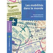 Les mobilits dans le monde by Vincent Adoumi; Jean-Michel Escarras, 9782014004991