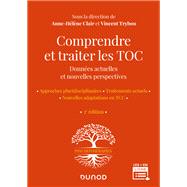 Comprendre et traiter les TOC - 3e d. by Anne-Hlne Clair; Vincent Trybou, 9782100824991