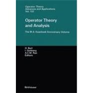 Operator Theory and Analysis by M. A. Kaashoek Anniversary Volume Workshop; Bart, H.; Gohberg, I.; Ran, A. C. M., 9783764364991
