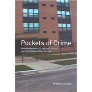 Pockets of Crime by St Jean, Peter K. B., 9780226774992